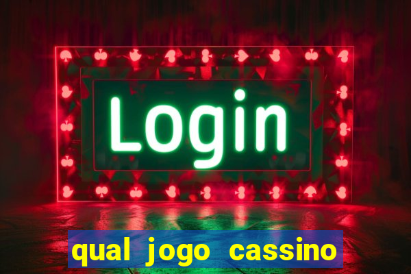 qual jogo cassino mais paga