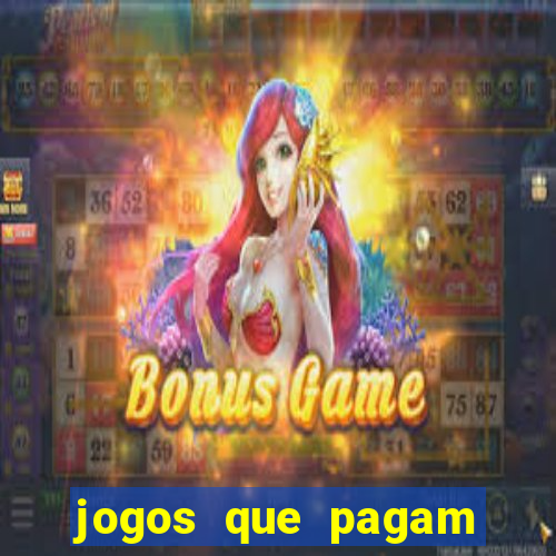 jogos que pagam bem de verdade