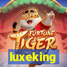 luxeking