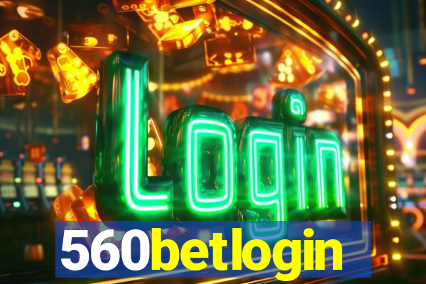 560betlogin