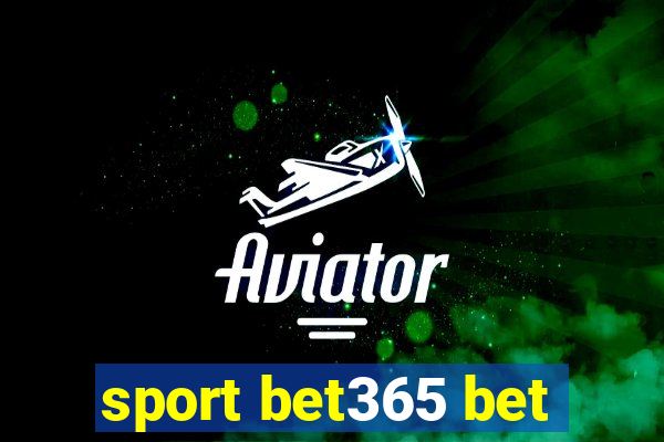 sport bet365 bet