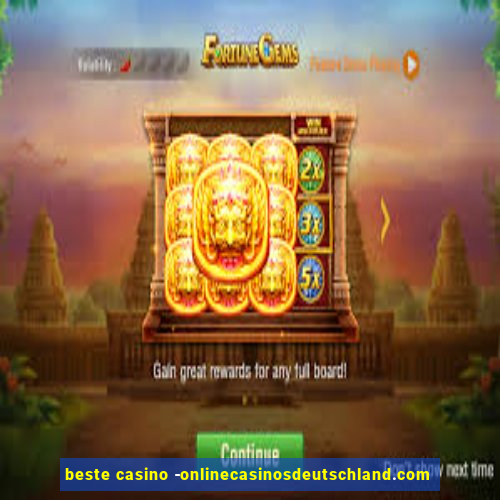 beste casino -onlinecasinosdeutschland.com