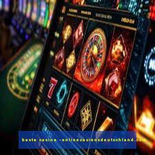 beste casino -onlinecasinosdeutschland.com