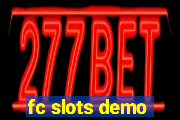 fc slots demo