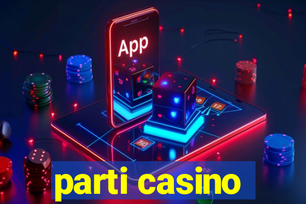 parti casino