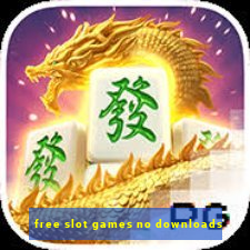 free slot games no downloads