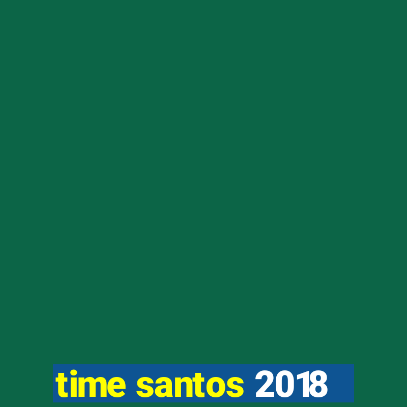 time santos 2018