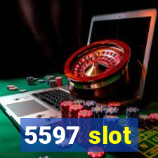 5597 slot