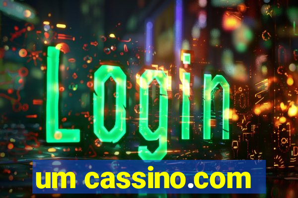 um cassino.com