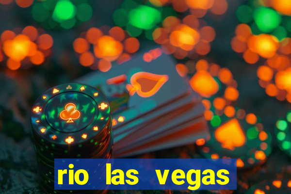 rio las vegas hotel and casino