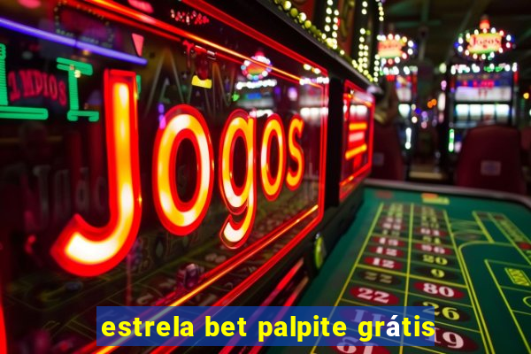 estrela bet palpite grátis