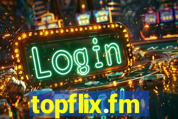 topflix.fm