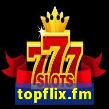 topflix.fm