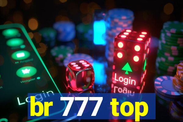 br 777 top