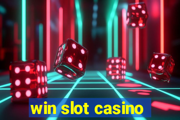 win slot casino