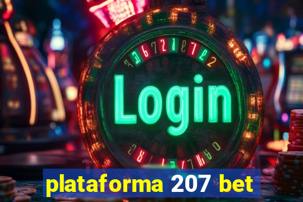 plataforma 207 bet