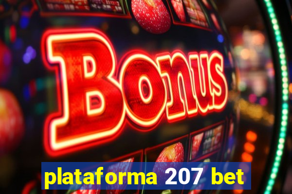 plataforma 207 bet