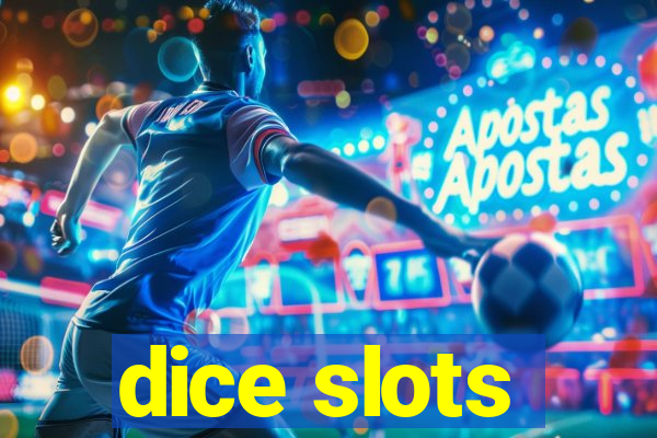 dice slots