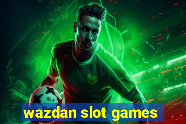 wazdan slot games