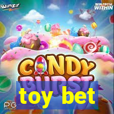 toy bet