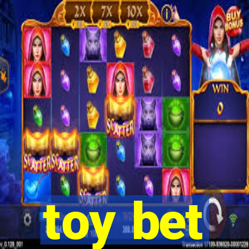 toy bet