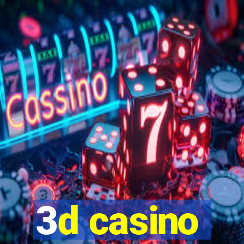 3d casino