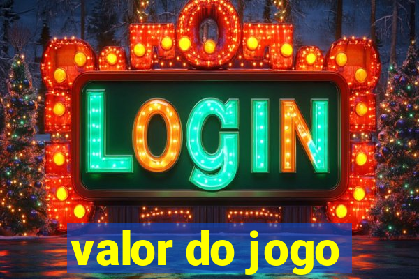 valor do jogo