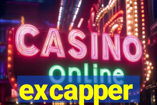 excapper