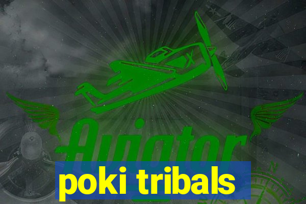 poki tribals