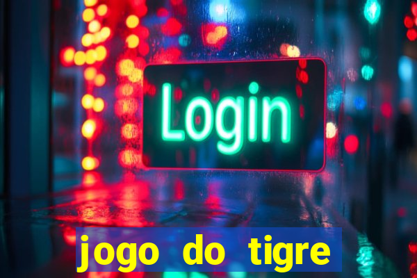 jogo do tigre teste grátis