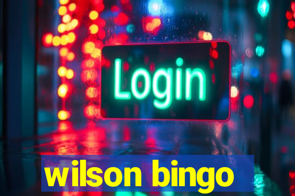 wilson bingo