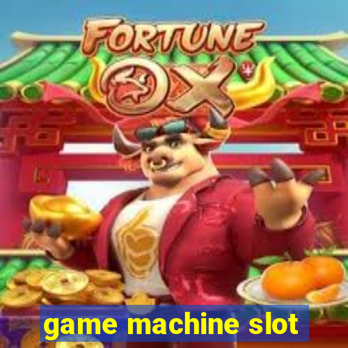 game machine slot