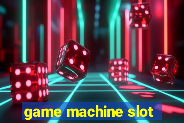 game machine slot