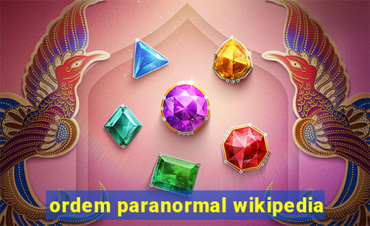 ordem paranormal wikipedia