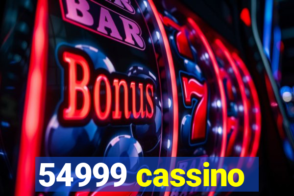 54999 cassino