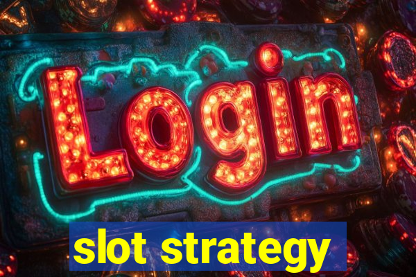 slot strategy