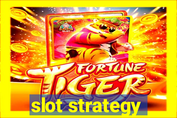 slot strategy