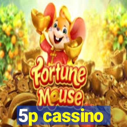 5p cassino