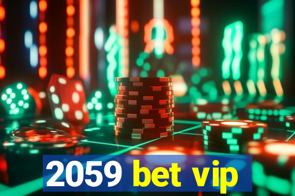 2059 bet vip