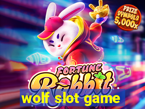 wolf slot game