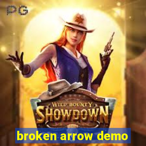 broken arrow demo