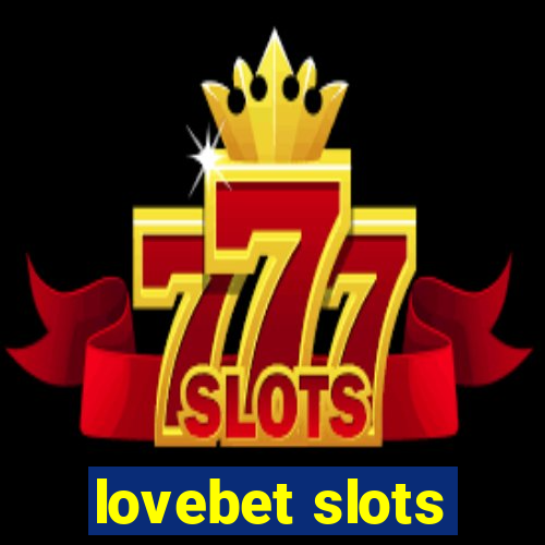 lovebet slots