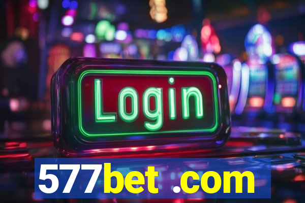 577bet .com