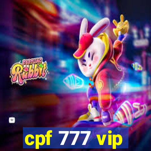 cpf 777 vip