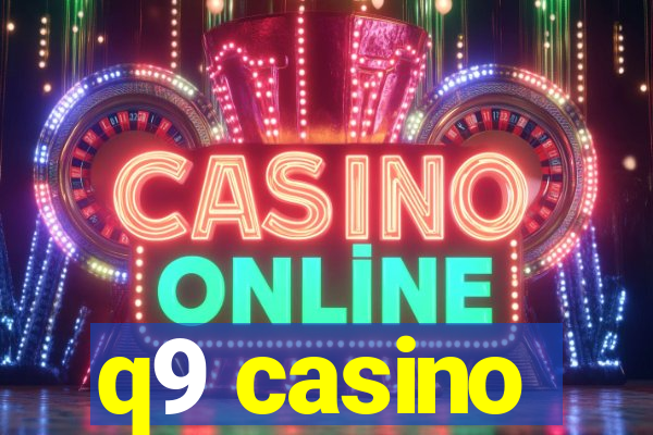 q9 casino