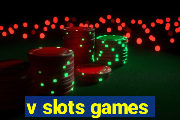 v slots games