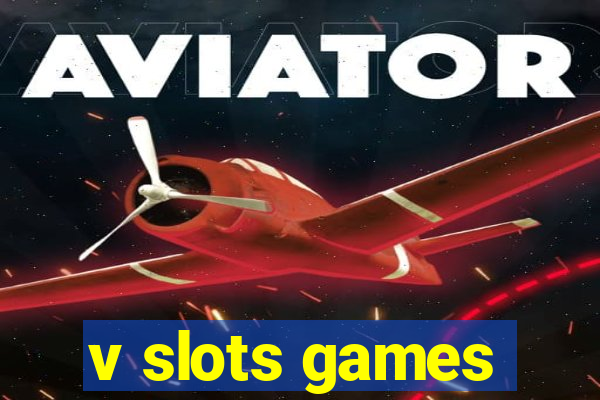 v slots games