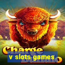 v slots games