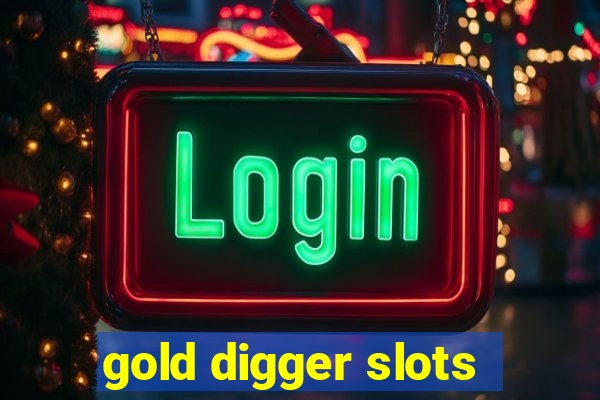 gold digger slots