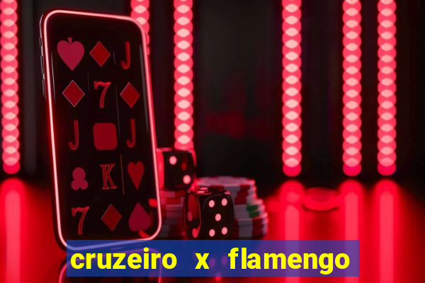 cruzeiro x flamengo ao vivo hd